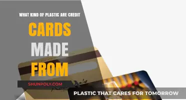 What Type of Plastic Are Credit Cards Made From?
