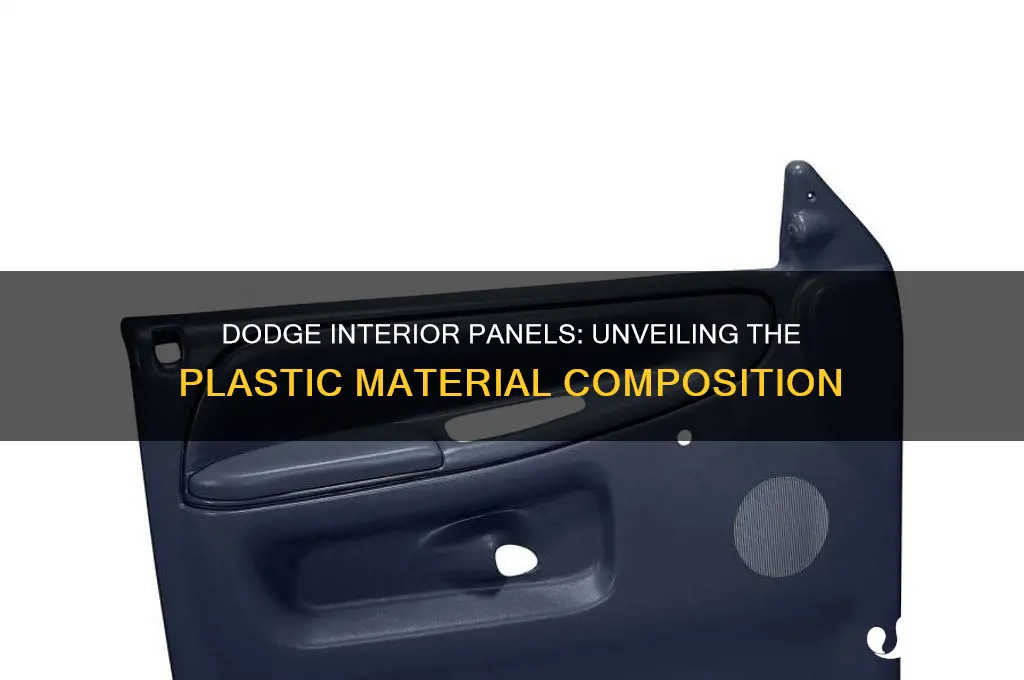 what kind of plastic are dodge interior panels made of