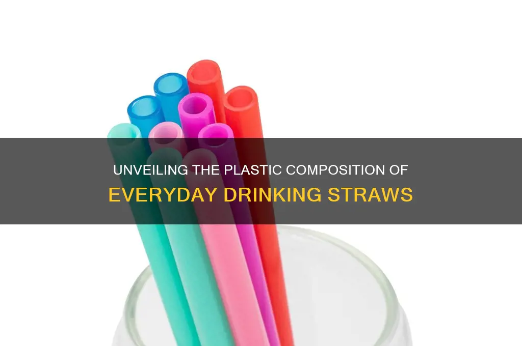 what kind of plastic are drinking straws made from