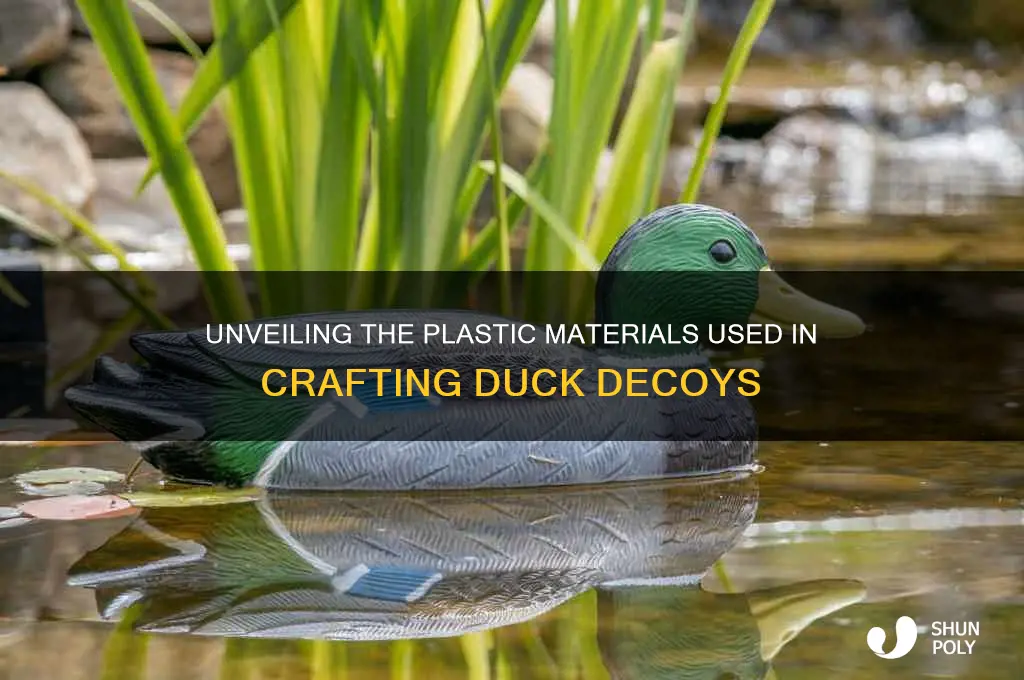 what kind of plastic are duck decoys made of