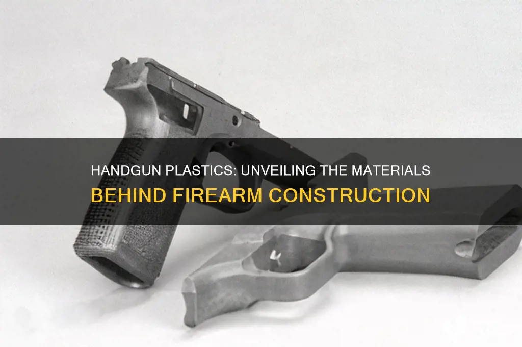 what kind of plastic are handguns made out of