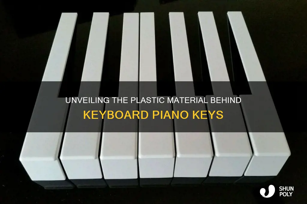 what kind of plastic are keyboard piano keys made from