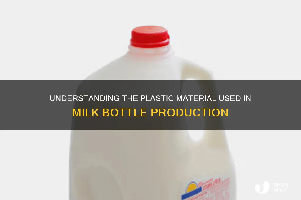 what kind of plastic are milk bottles made from