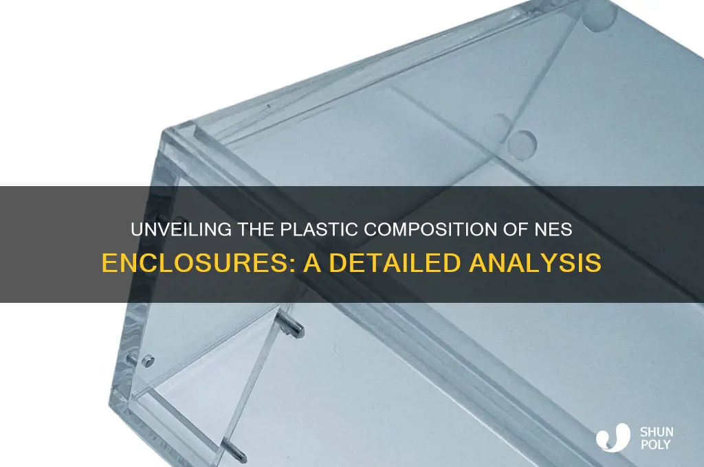 what kind of plastic are nes enclosures made of