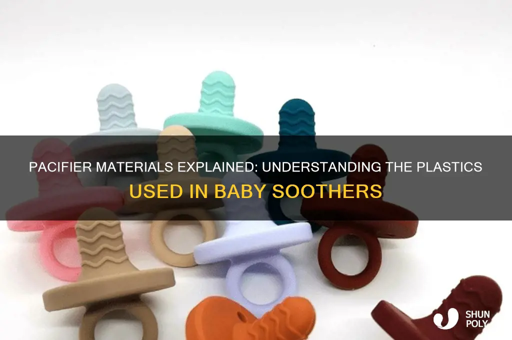 what kind of plastic are pacifier made of
