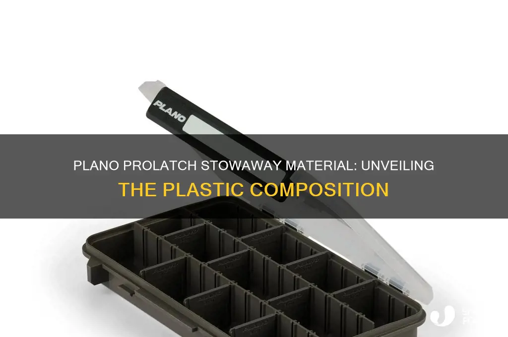 what kind of plastic are plano prolatch stowaway made of