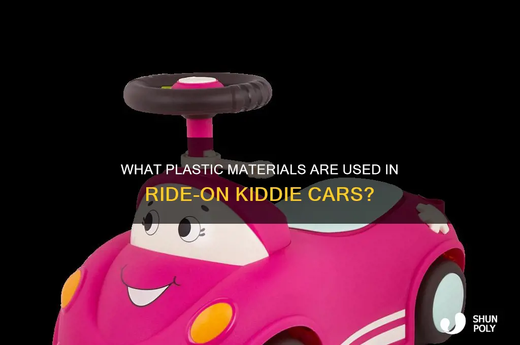 what kind of plastic are ride-on kiddie cars made of