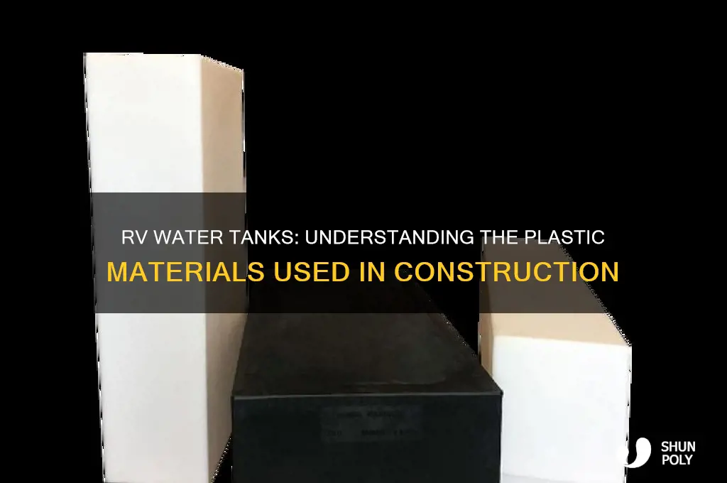 what kind of plastic are rv water tanks made of