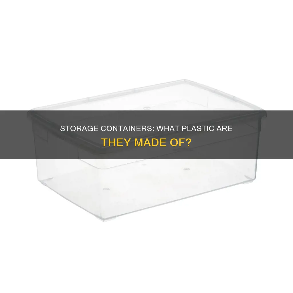 what kind of plastic are storage containers made of