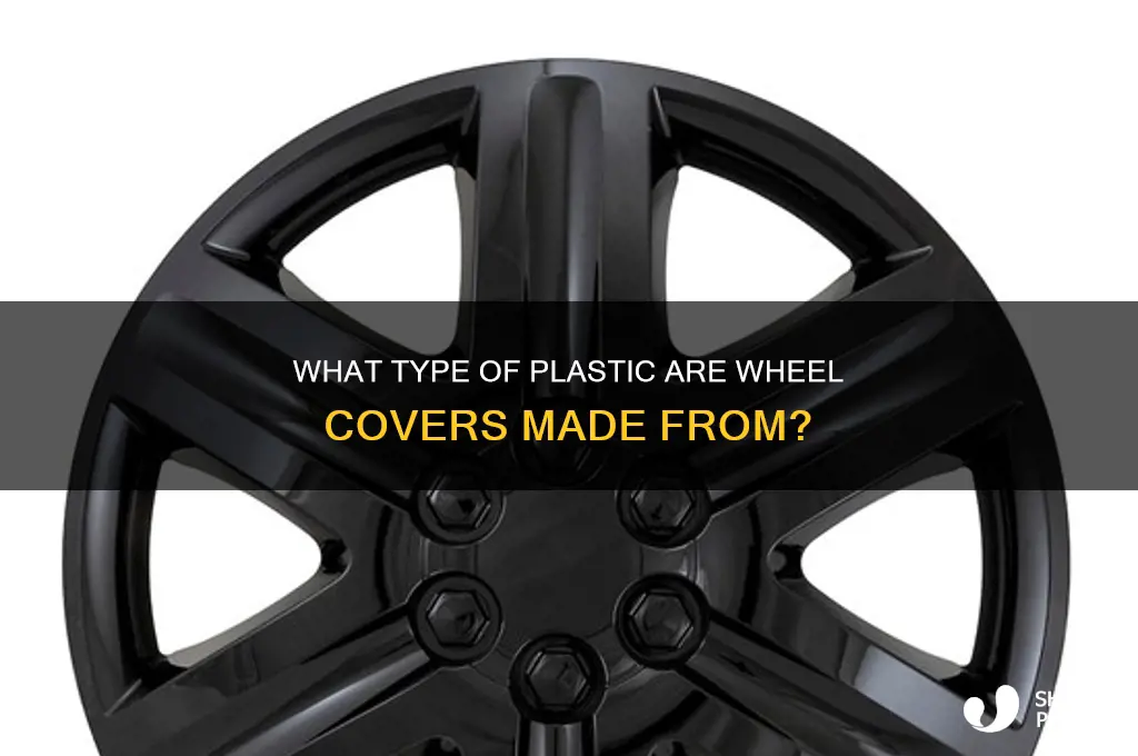 what kind of plastic are wheel covers made from