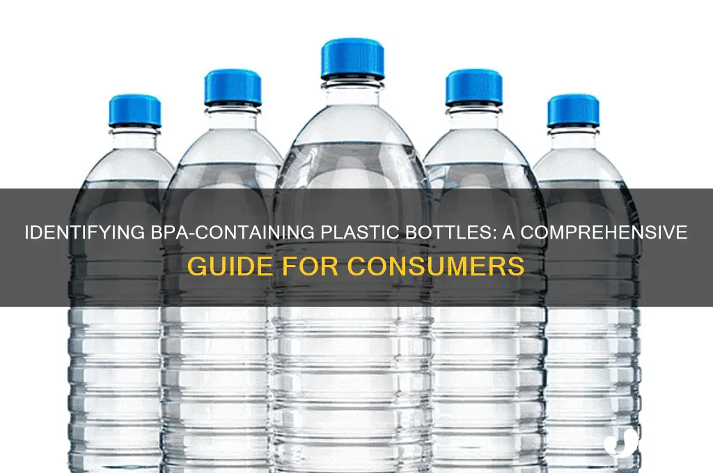 what kind of plastic bottles have bpa