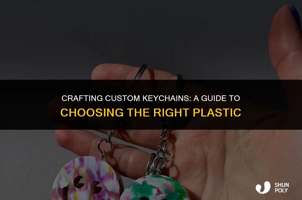 what kind of plastic can you use for a keychain