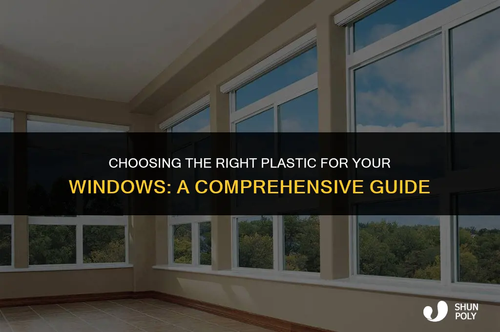 what kind of plastic can you use for windows