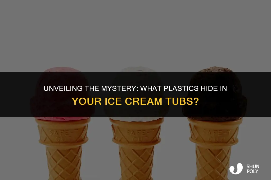what kind of plastic do ice cream tubs use