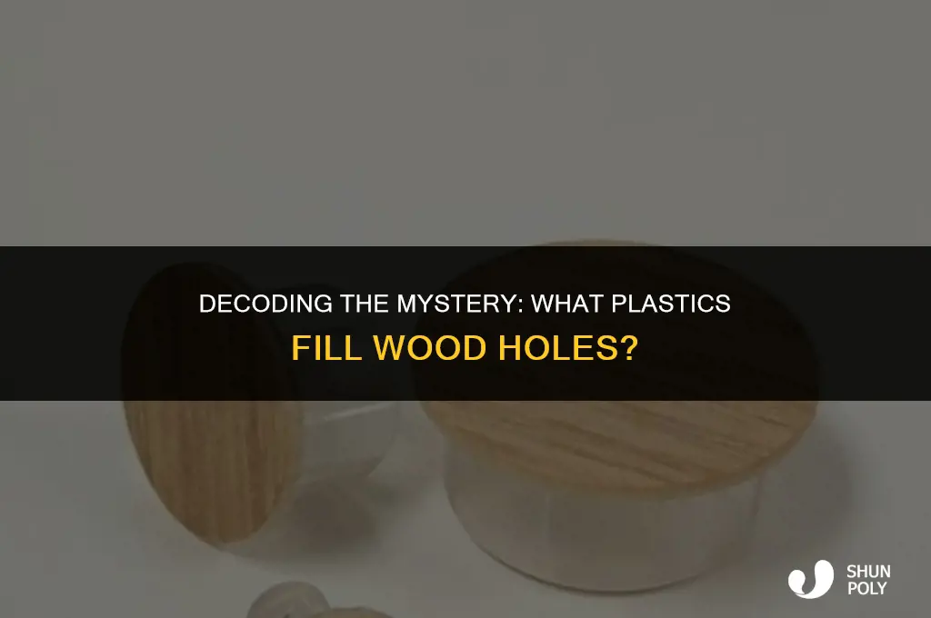 what kind of plastic do they use for wood holes