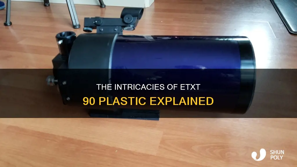 what kind of plastic etx 90