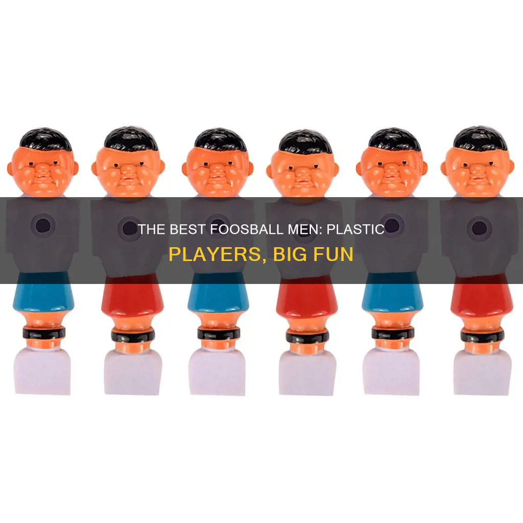 what kind of plastic foosball men