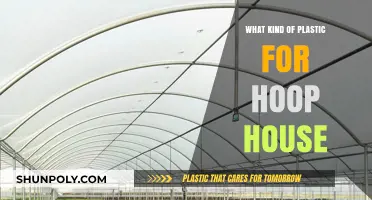 Best Plastic for Hoop House Construction