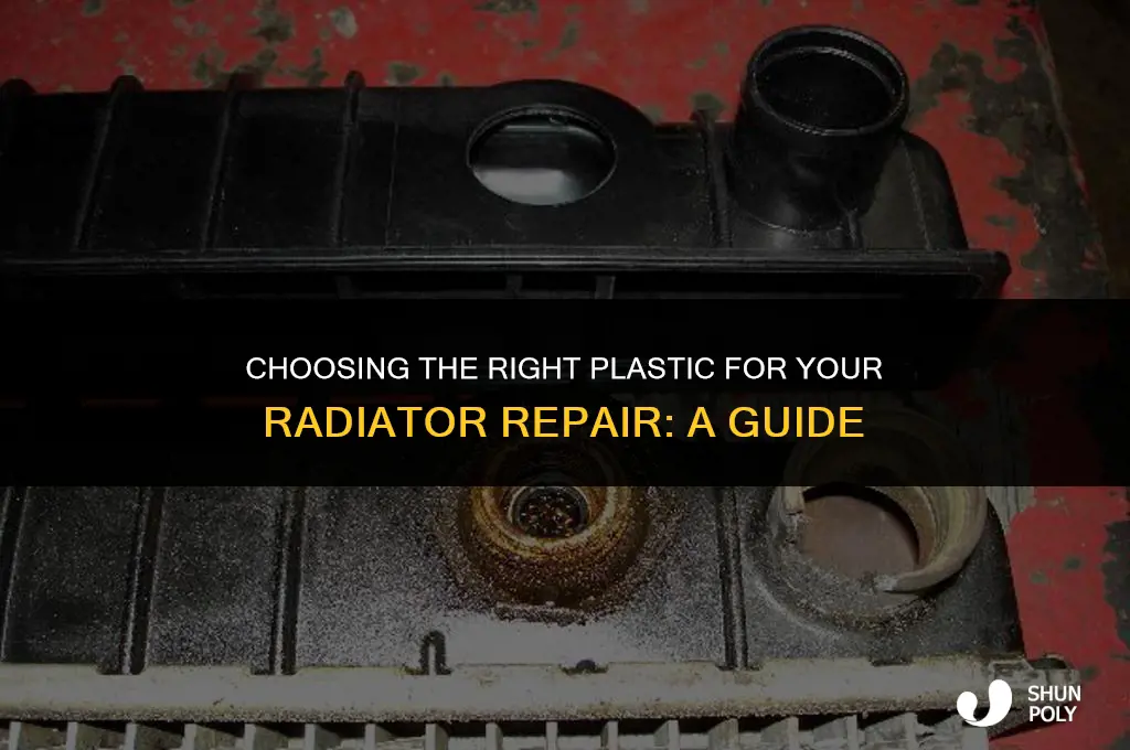 what kind of plastic for radiator fix