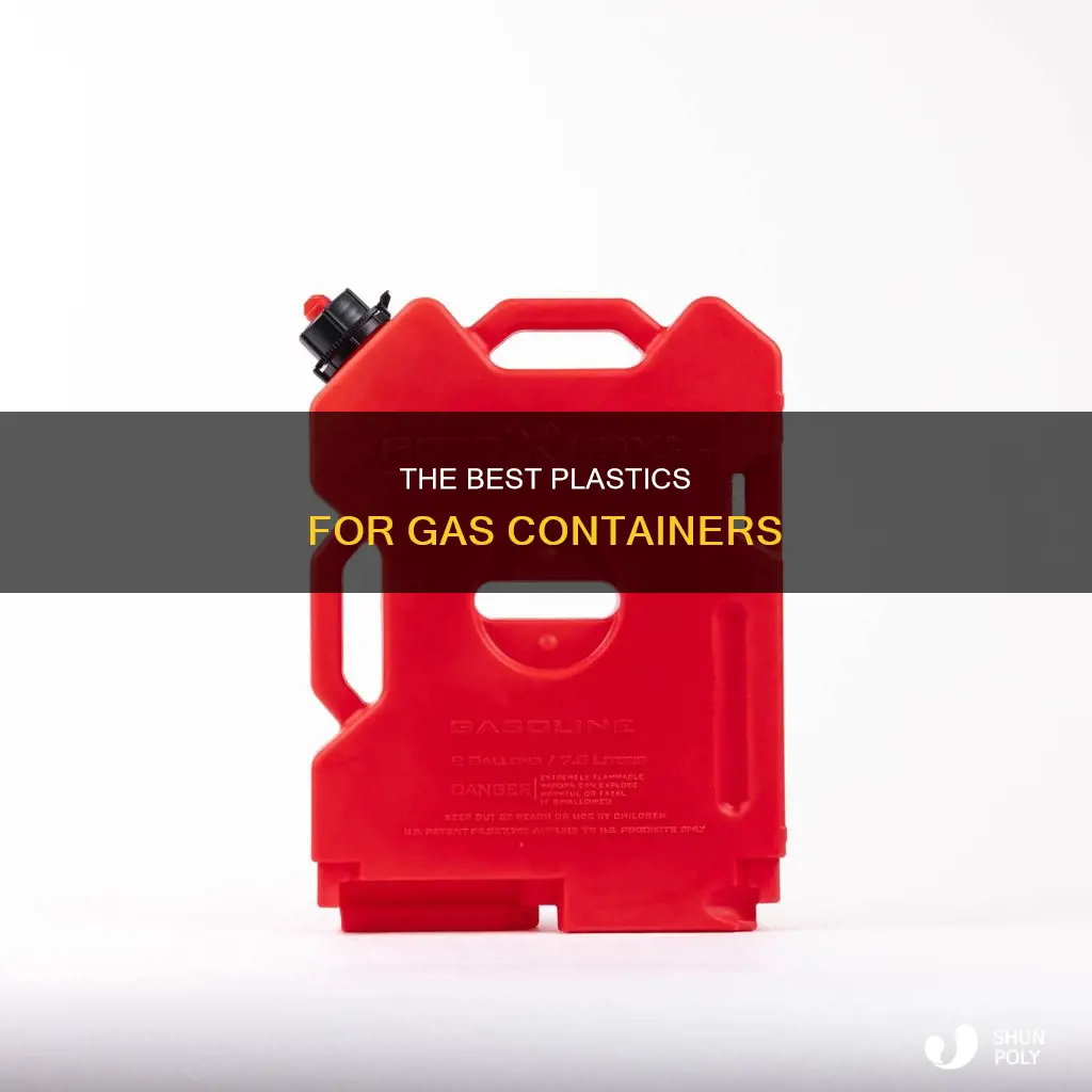 what kind of plastic is a gas container made of