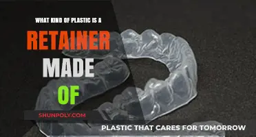 What Type of Plastic is Used to Make Retainers?