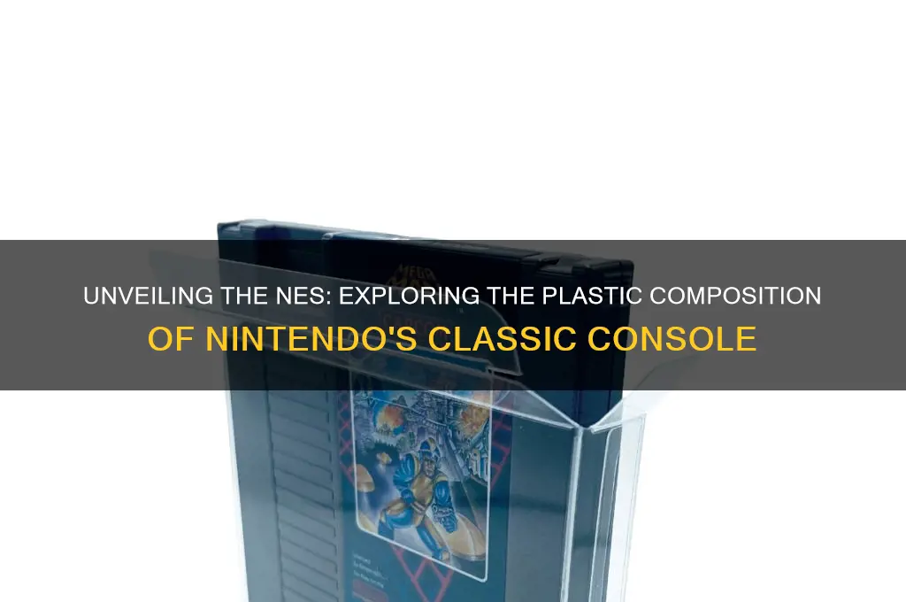 what kind of plastic is an nes made of