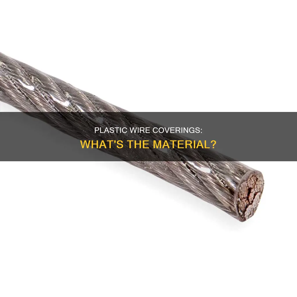 what kind of plastic is around wire