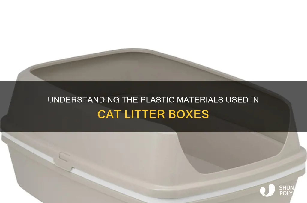 what kind of plastic is cat litter boxes made of
