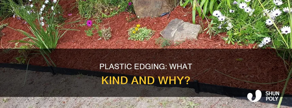 what kind of plastic is edging