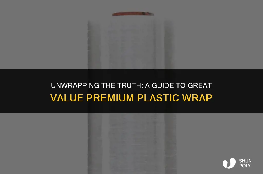 what kind of plastic is great value premium plastic wrap