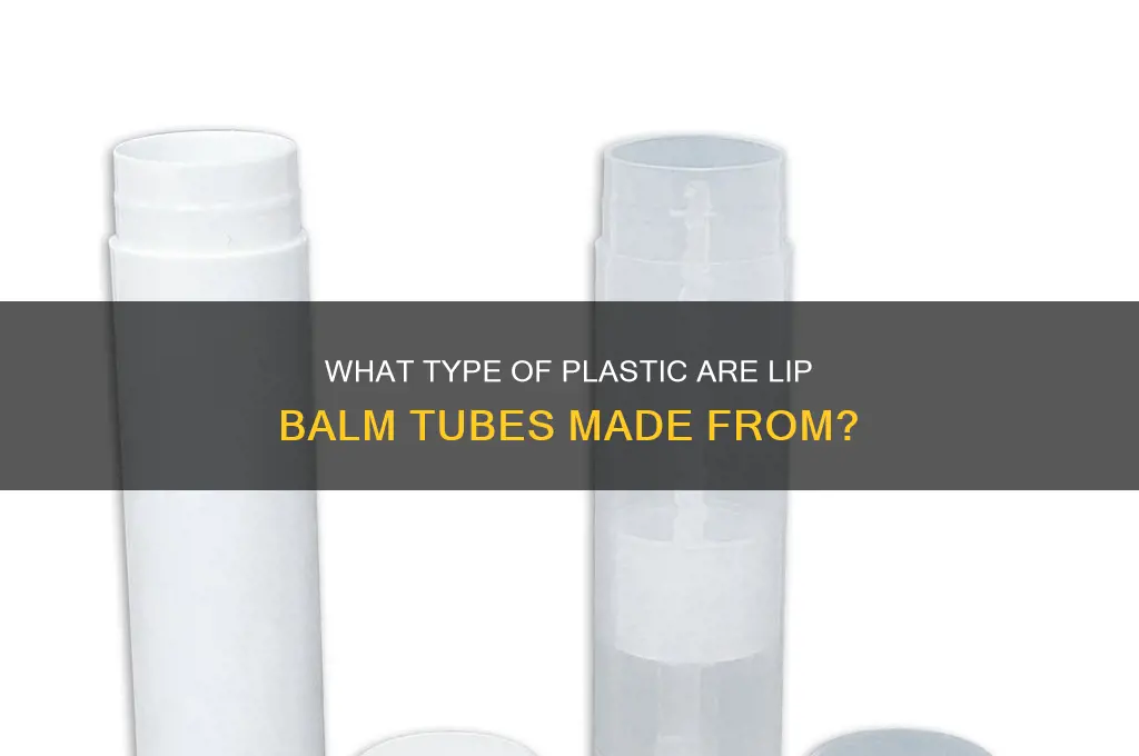 what kind of plastic is lip balm tubes made from