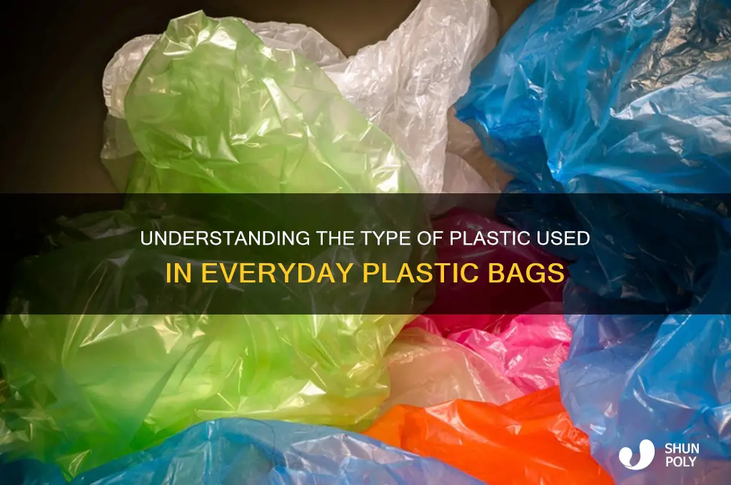 what kind of plastic is plastic bags