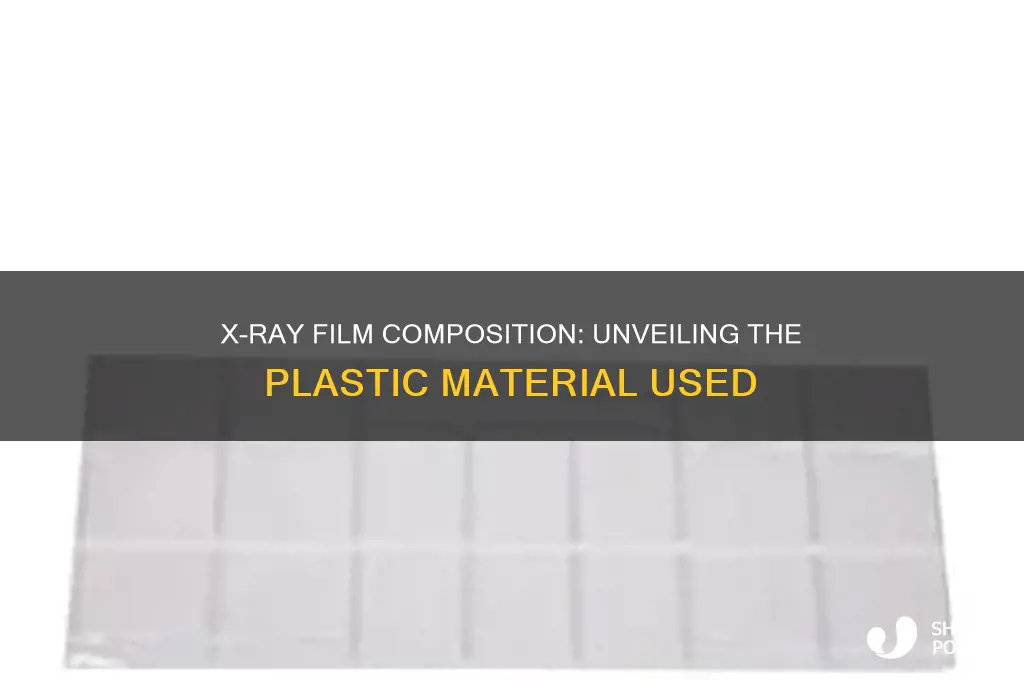 what kind of plastic is x ray film made of