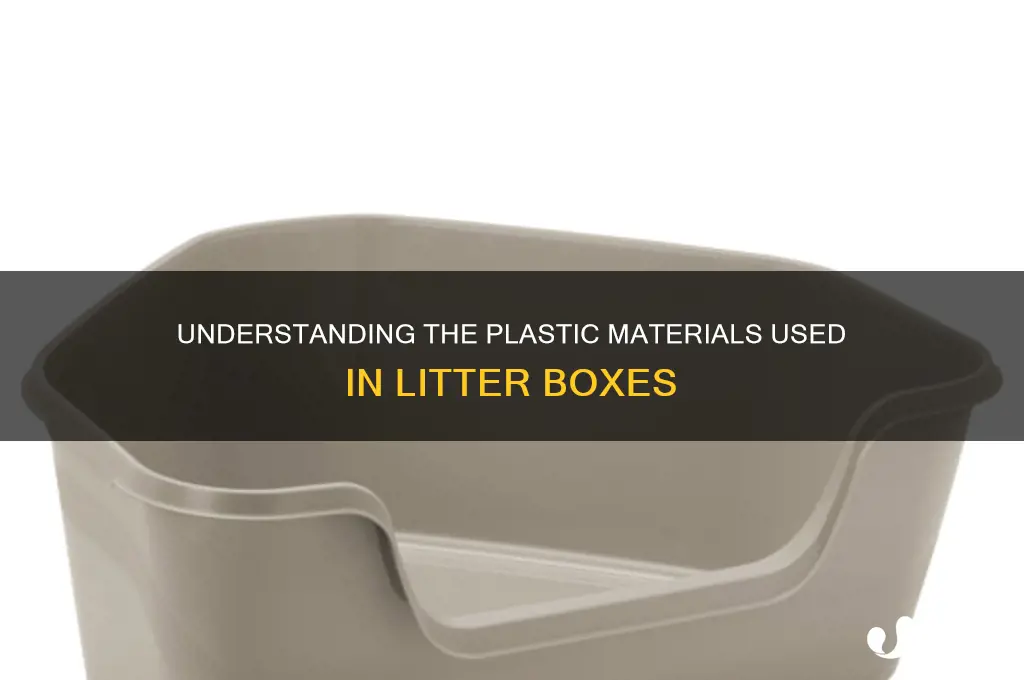 what kind of plastic litter boxes made of