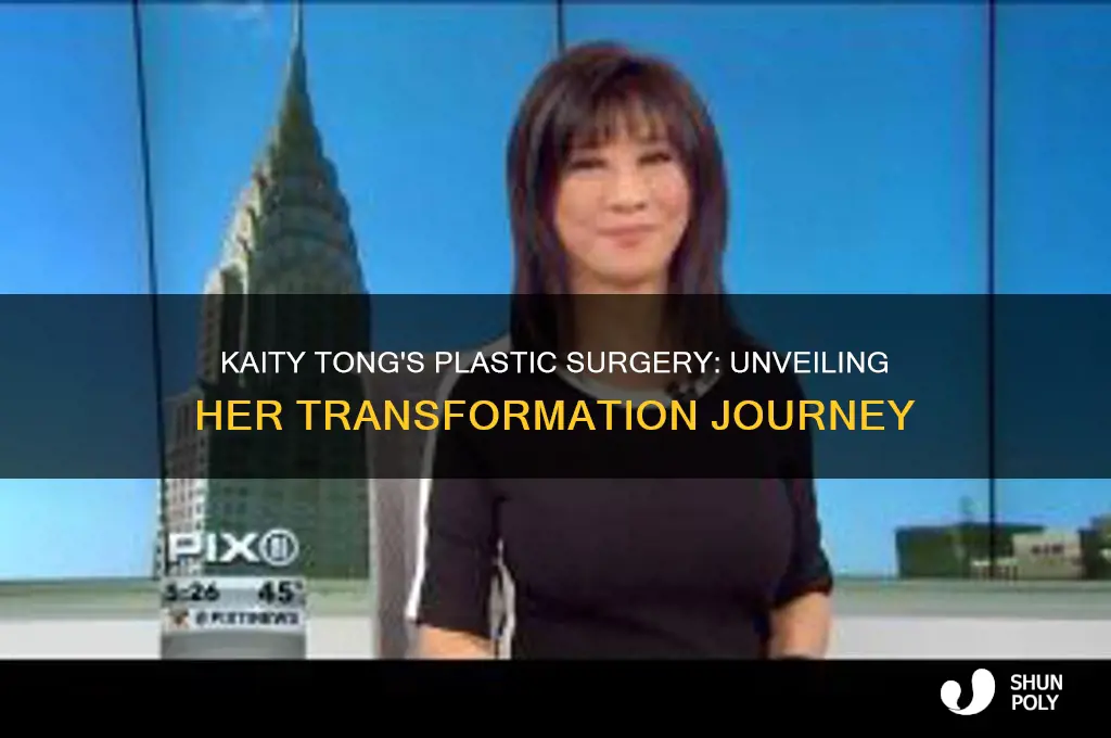 what kind of plastic surgery did kaity tong have