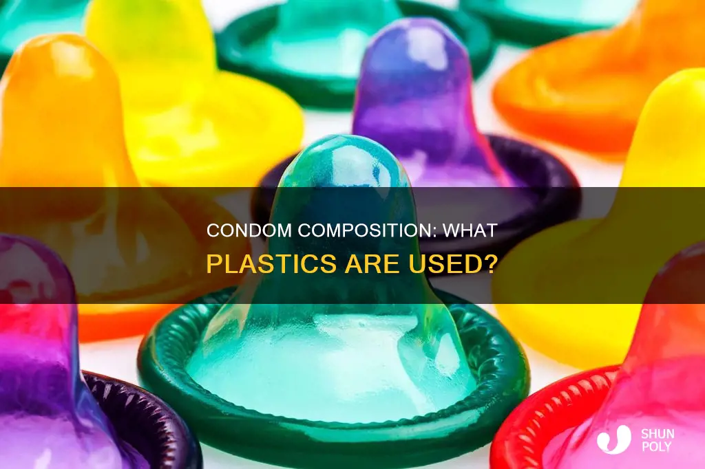 what kind of plastics are condoms