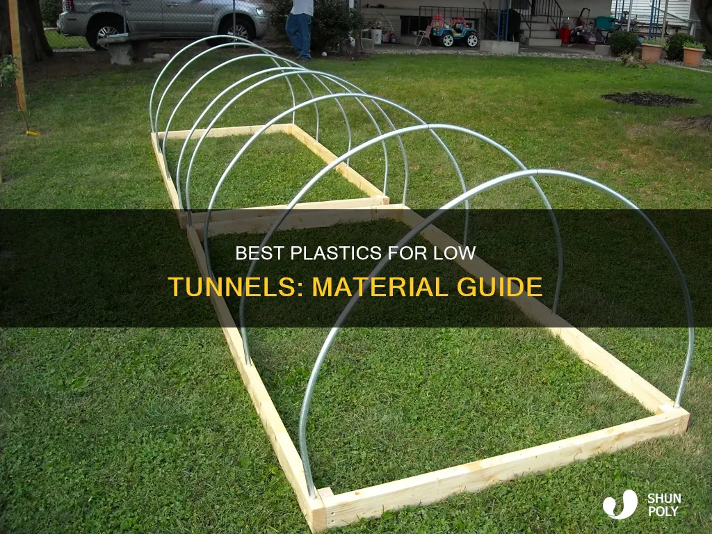 what kind plastic for low tunnels