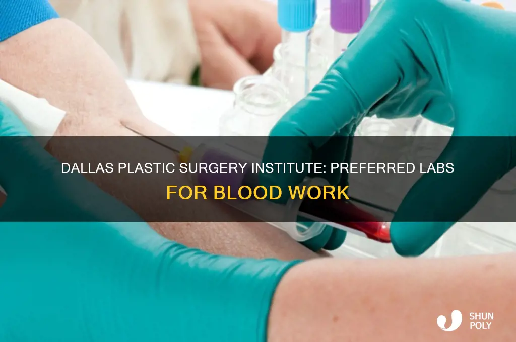 what lab for blood work dallas plastic surgery institute