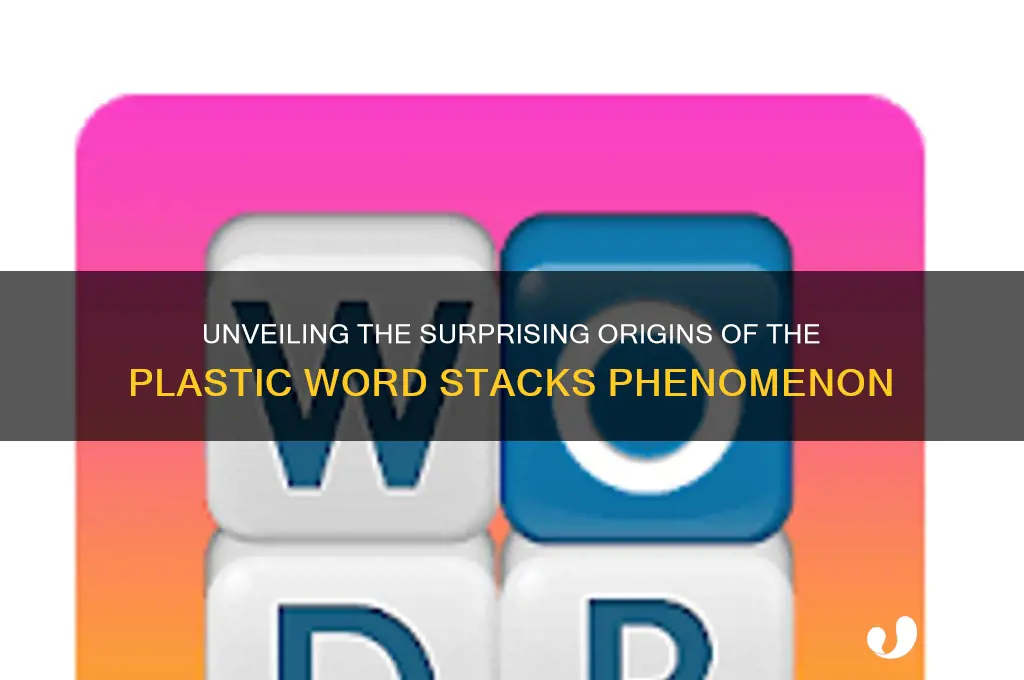 what made of plastic word stacks