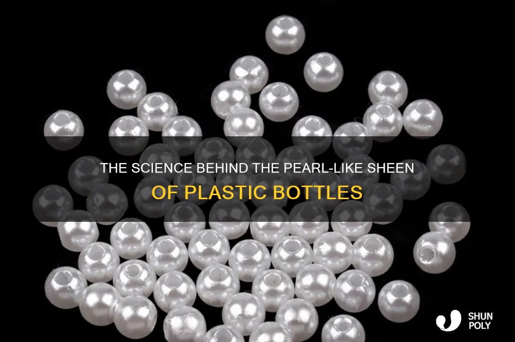 what makes plastic bottles have a pearl look
