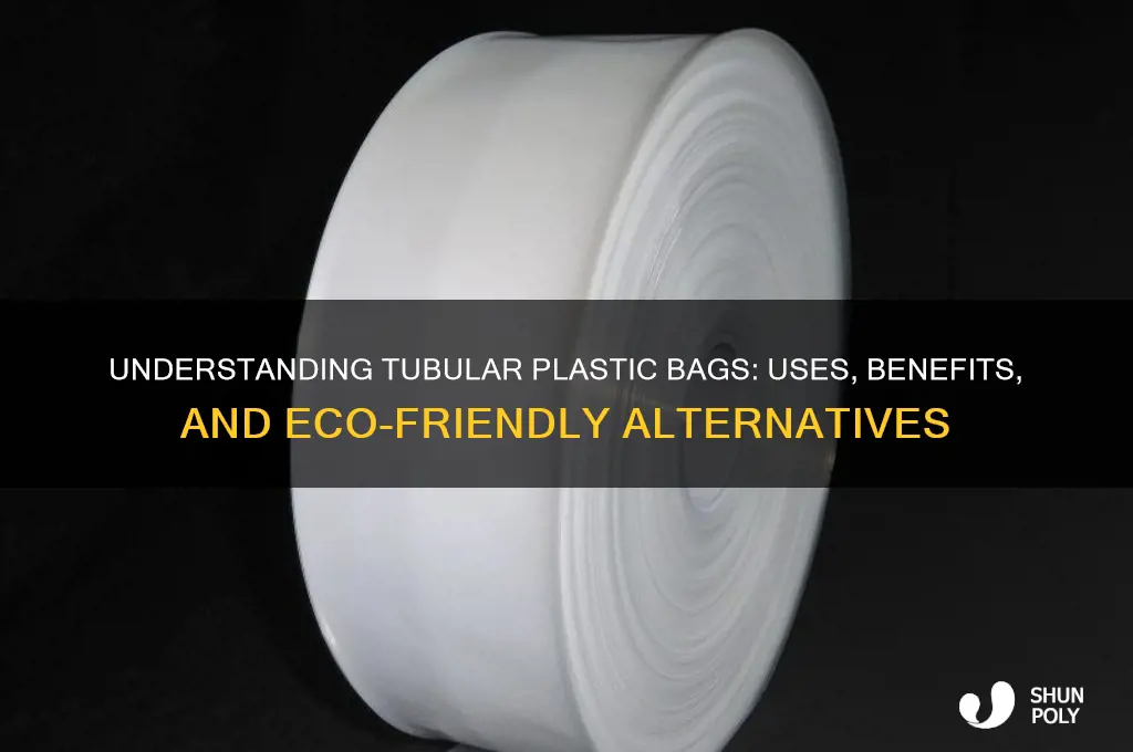 what means tubular plastic bags