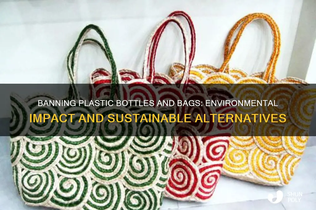 what might happen if people ban plastic bottles and bags