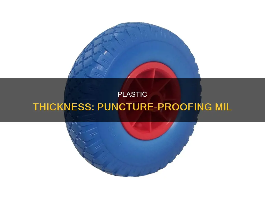 what mil is puncture proof for plastic