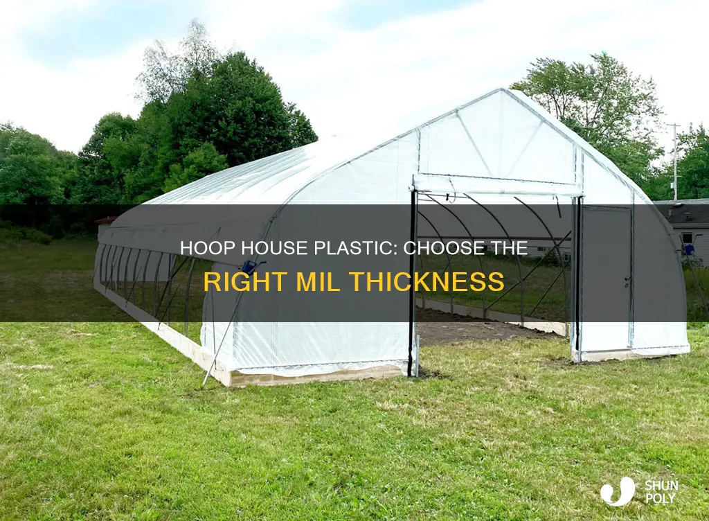 what mil plastic for hoop house