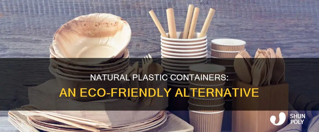 what natrual makes plastic container