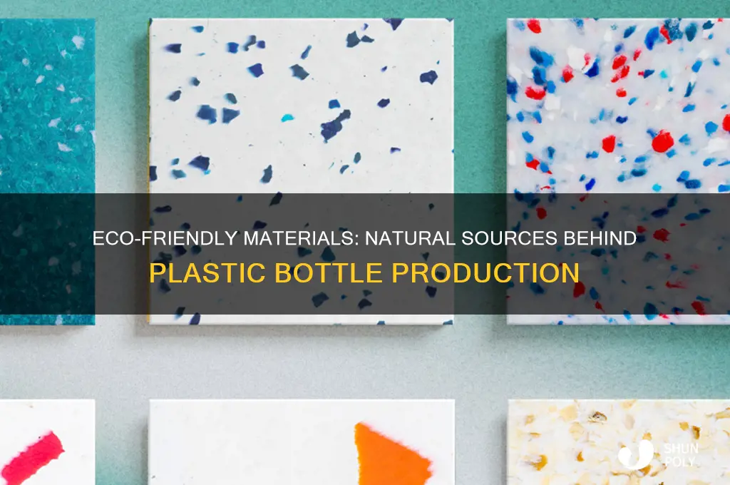 what natural products are used to make plastic bottles
