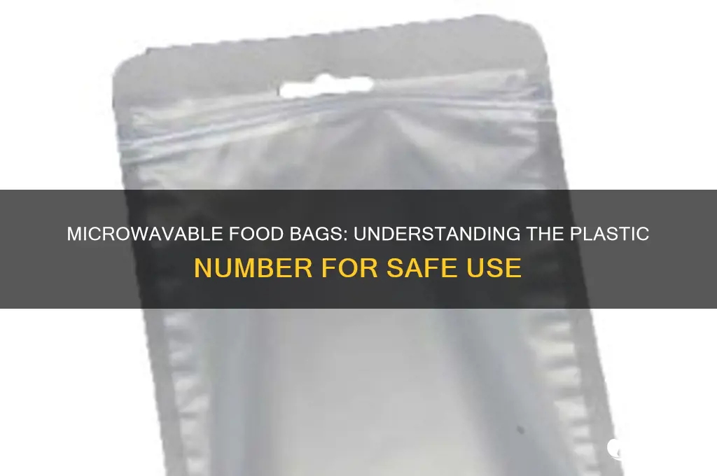 what number plastic is microwavable food bags made of