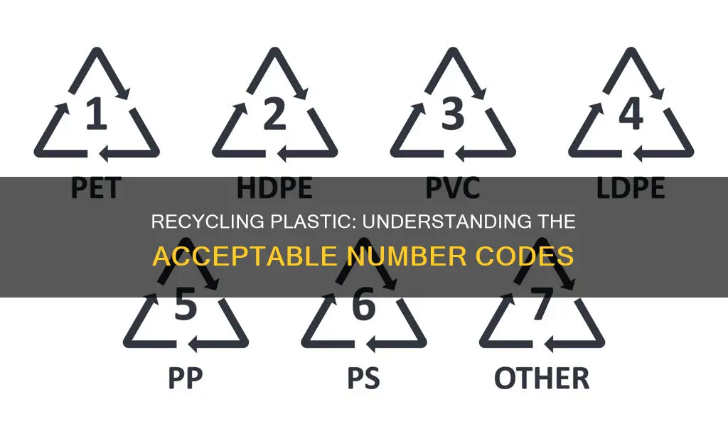 what numbers on plastic are acceptable for recycling