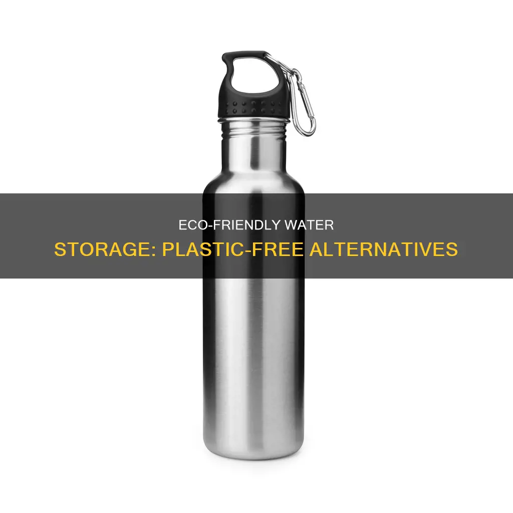 what other options for water besides plastic