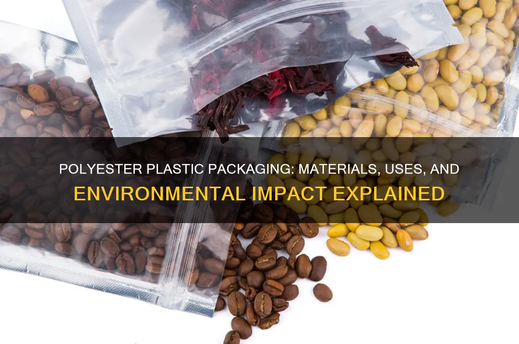 what packaging is made of polyesther plastic